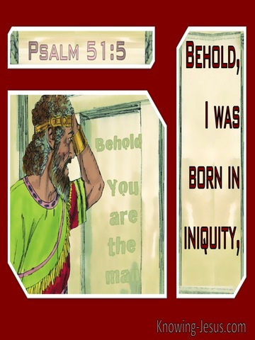 Psalm 51:5 Behold I Was Born In Iniquity (red)
